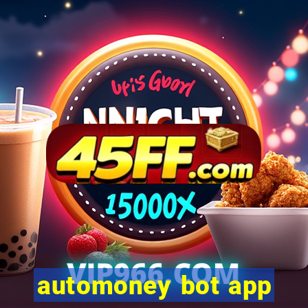 automoney bot app
